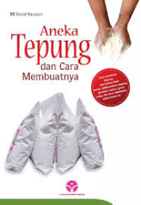 Image of Aneka Tepung dan Cara Membuatnya