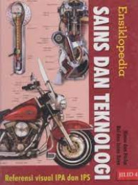 ENSIKLOPEDIA SAINS DAN TEKNOLOGI 4 ( KIMIA DAN FISIKA - REL DAN JALAN RAYA )