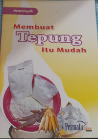 Image of Membuat Tepung Itu Mudah