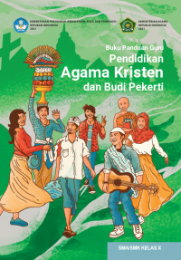 Pendidikan Agama Kristen & Budi Pekerti Kelas 10 ( Kurikulum Meredeka Buku Guru )