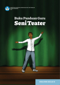 Image of Seni Teater Kelas 10 ( Kurikulum Meredeka Buku Guru )