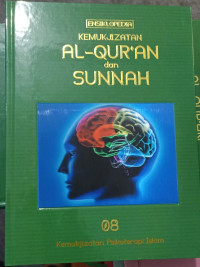 ENSIKLOPEDIA KEMUKJIZATAN AL-QUR'AN DAN SUNNAH 8 KEMUKJIZATAN ( PSIKOTERAPI ISLAM )