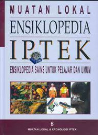 Image of ENSIKLOPEDIA IPTEK 8 ( MUATAN LOKAL & KRONOLOGI IPTEK )
