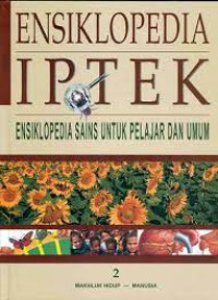 ENSIKLOPEDIA IPTEK 2 ( MAKHLUK HIDUP - MANUSIA )