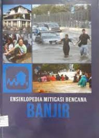 Image of ENSIKLOPEDIA MITIGASI BENCANA BANJIR