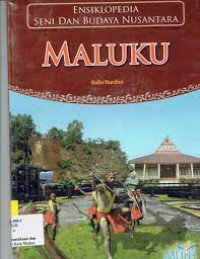 ENSIKLOPEDIA SENI DAN BUDAYA NUSANTARA ( MALUKU )