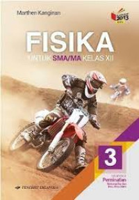 Fisika Kelas 12 ( K-13 ) Erlangga