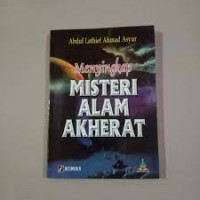 MENYINGKAP MISTERI ALAM AKHERAT