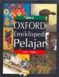 OXFORD ENSIKLOPEDI PELAJAR 5 ( LISTRIK - ORIGAMI )