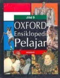 OXFORD ENSIKLOPEDI PELAJAR 9 ( BIOGRAFI )