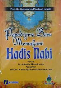 Image of PARADIGMA BARU MEMAHAMI HADIS NABI
