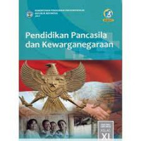 Pendidikan Pancasila dan Kewarganegaraan Kelas 11 ( K-13 )