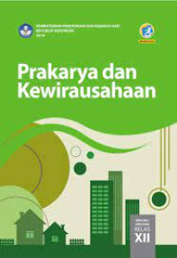 Image of Prakarya dan Kewirausahaan Kelas 12 ( K-13 )
