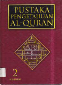 PUSTAKA PENGETAHUAN AL-QURAN 2 ( HUKUM )