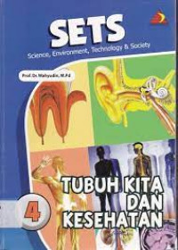 Image of SETS ( Science, Environment, Technology & Society ) 4 TUBUH KITA DAN KESEHATAN