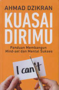 Image of Kuasai Dirimu Panduan Membangun Mind-set dan Mental Sukses