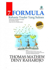 Image of 7 Formula Rahasia Trader Yang Sukses: Perencanaan, Pendidikan Keuangan, dan Portofolio Trading yang Aman dan Menguntungkan